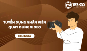 Tuyển dụng nhân viên quay dựng video