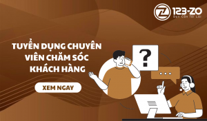 Tuyển dụng chuyên viên chăm sóc khách hàng