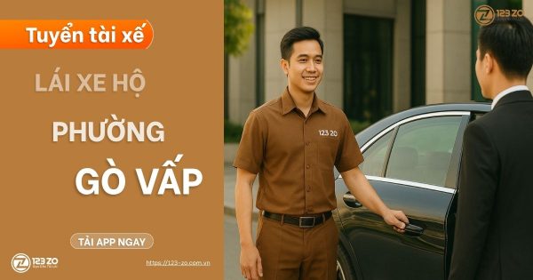 123 ZO Tuyển Đối Tác Lái Hộ Phường Gò Vấp – Thu Nhập Hấp Dẫn, Tự Do Thời Gian