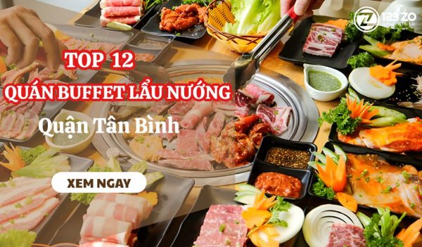 Hình ảnh tổng quan Buffet Lẩu Nướng Tân Bình với thịt tươi, rau xanh và bếp nướng, cùng tiêu đề giới thiệu Top 12 quán.