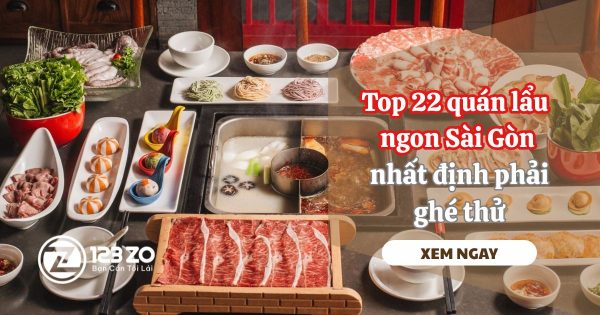 Top 22 quán lẩu ngon Sài Gòn nhất định phải ghé thử