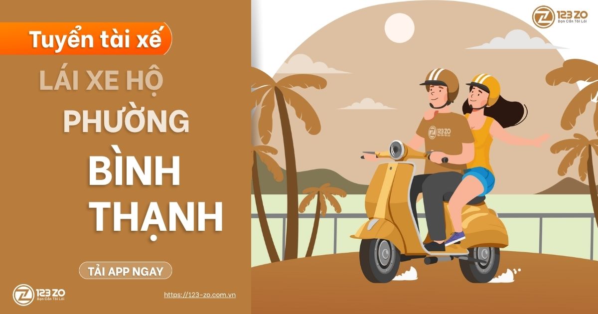Việc làm tài xế lái xe hộ phường Bình Thạnh – 123 ZO tuyển đối tác