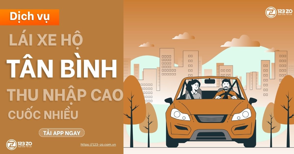 Quảng cáo dịch vụ lái xe hộ TÂN BÌNH của 123ZO, nhấn mạnh "THU NHẬP CAO CUỐC NHIỀU". Hình minh họa hoạt hình hai người trong xe màu cam, có nút TẢI APP NGAY.