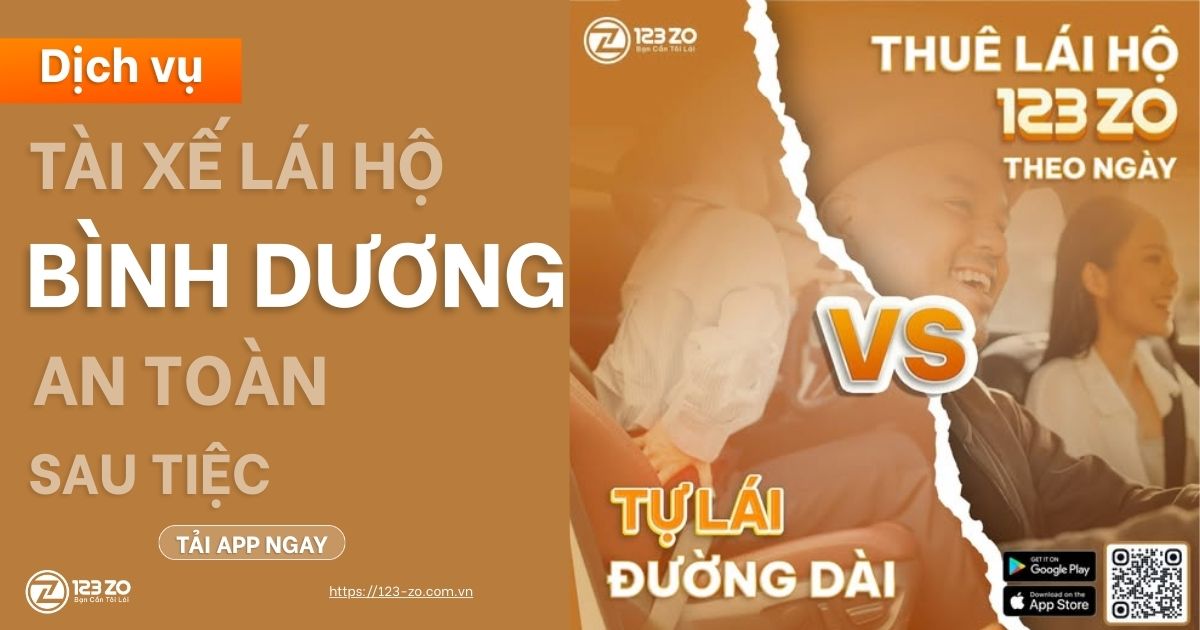 Hình ảnh quảng cáo dịch vụ tài xế lái hộ Bình Dương của 123 ZO. Một bên nhấn mạnh "Dịch vụ Tài xế Lái Hộ Bình Dương An Toàn Sau Tiệc", một bên so sánh "Thuê Lái Hộ 123 ZO Theo Ngày VS Tự Lái Đường Dài", thể hiện sự tiện lợi và an toàn.