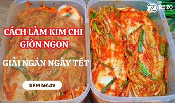Kim chi giòn ngon, chuẩn vị là món ăn lý tưởng "giải ngán" cho ngày Tết.
