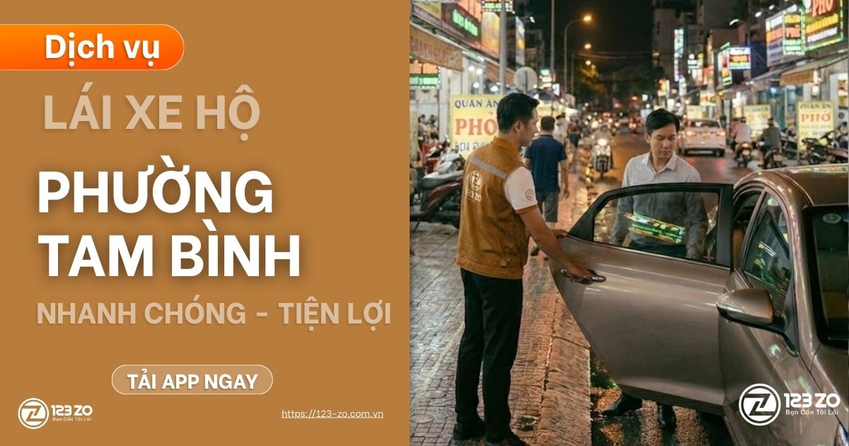Dịch Vụ Lái Xe Hộ Phường Tam Bình 1 Dịch vụ lái xe hộ Phường Tam Bình - 123 ZO